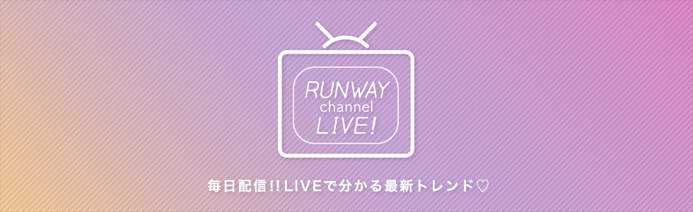 RUNWAY channel LIVE!