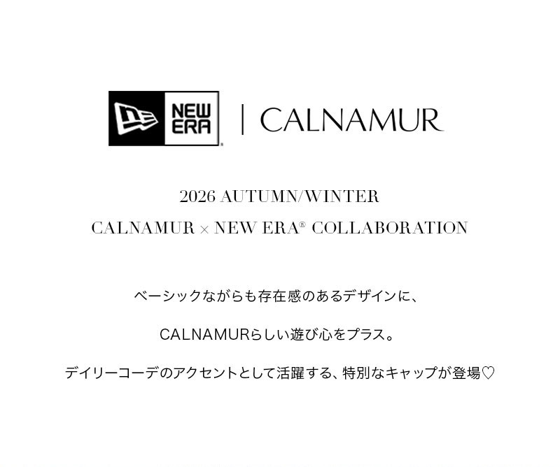CALNAMUR × NEW ERA® Collaboration