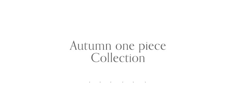 Autumn one piece collection