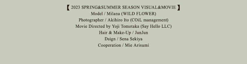 2023 SPRING＆SUMMER EXHIBITION
