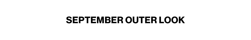 SEPTEMBER OUTER LOOK