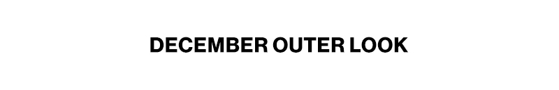 DECEMBER OUTER LOOK