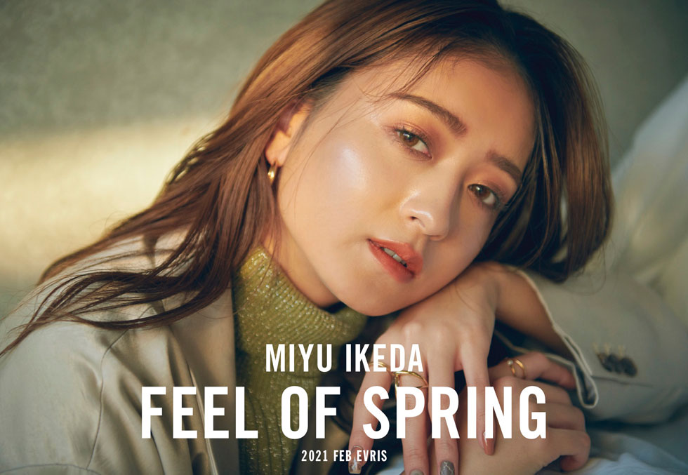 MIYU IKEDA - FEEL OF SPRING - 2021 FEB EVRIS1