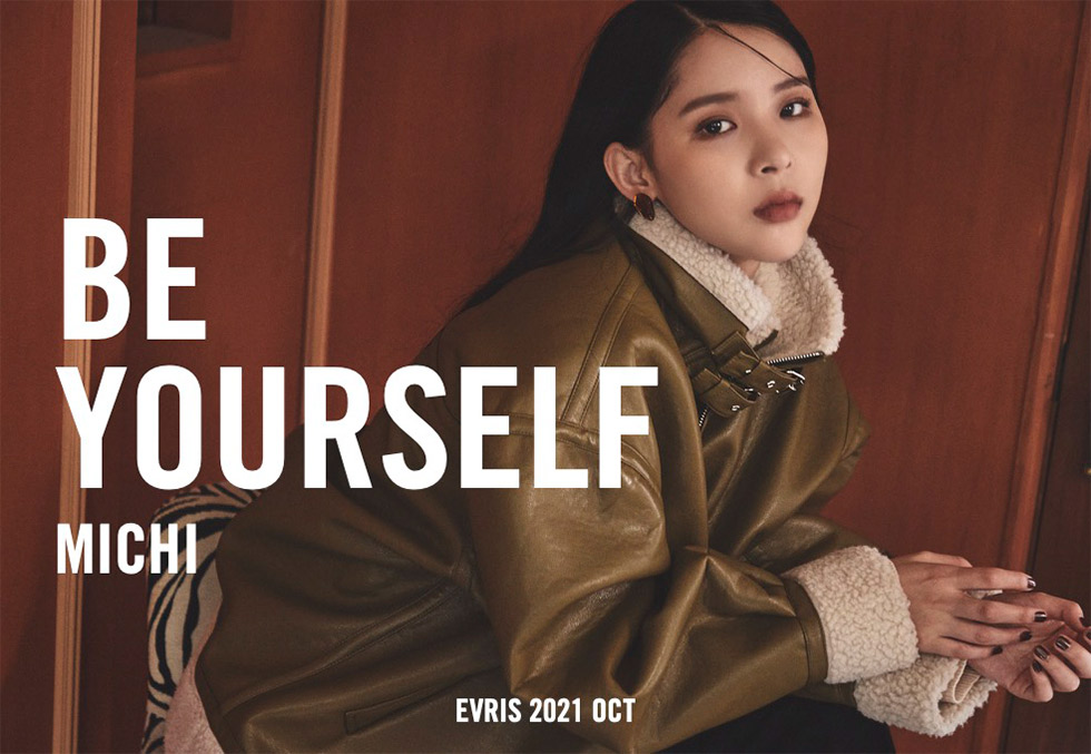 MICHI - BE YOURSELF - 2021 OCT EVRIS1