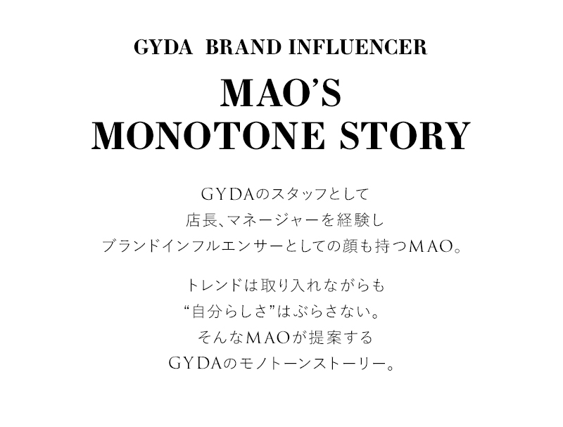 GYDA BRAND INFLUENCER MAO'S MONOTONE STORY4