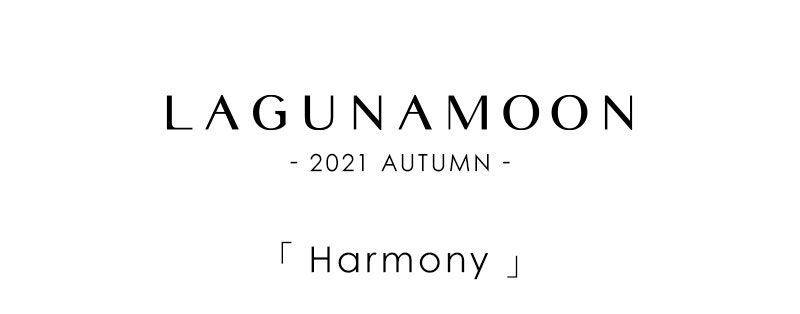 2021 AUTUMN LOOK -Harmony-