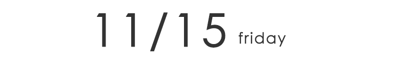 11/15 FRIDAY