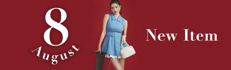 8月NEW ITEMを週毎にPICK UP♡