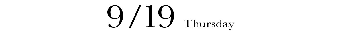 9/19 THURSDAY