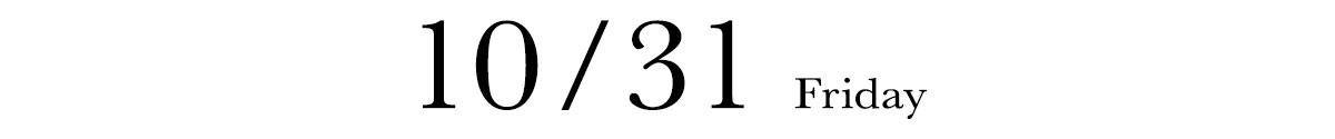 10/31 THURSDAY