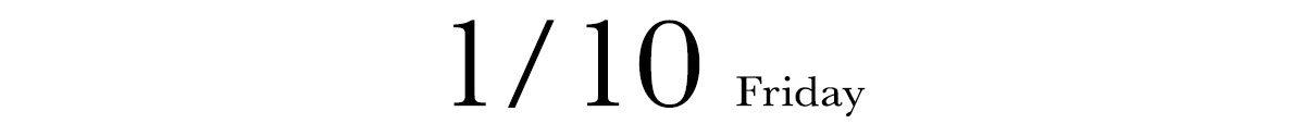 1/10 FRIDAY
