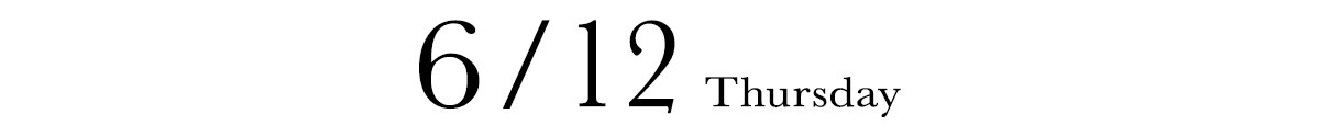 6/12 THURSDAY