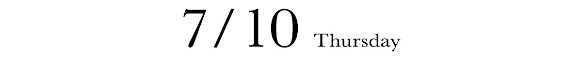7/10 THURSDAY