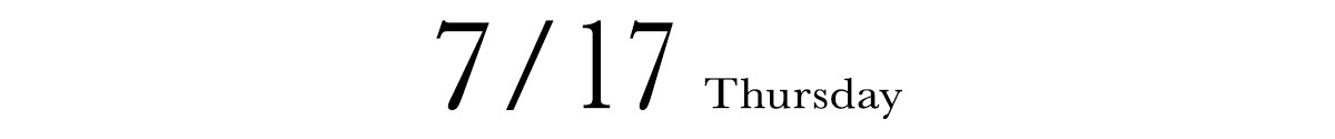 7/17 THURSDAY