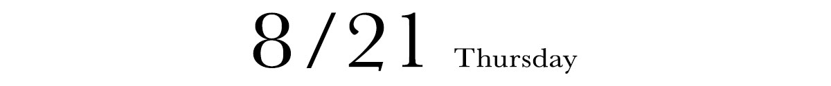 8/21 THURSDAY