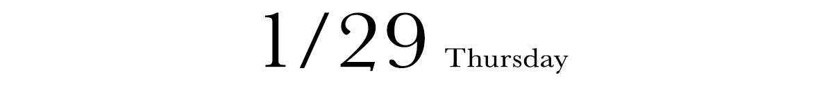 1/29 THURSDAY