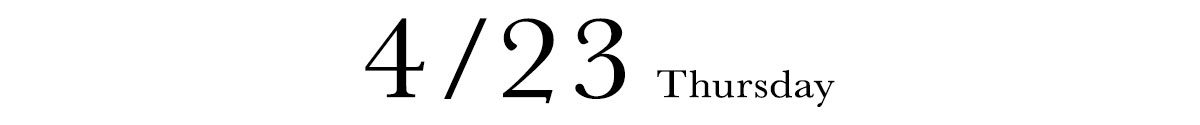4/23 THURSDAY