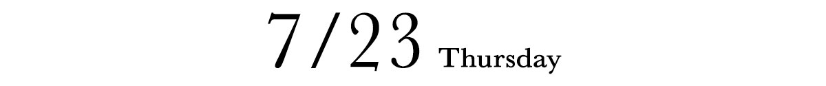 7/23 THURSDAY