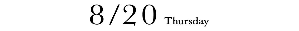 8/20 THURSDAY