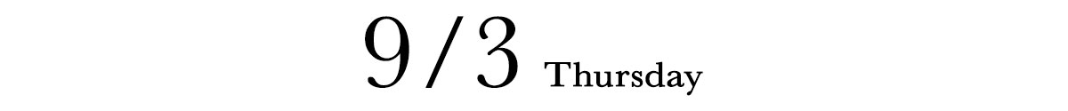 9/3 THURSDAY