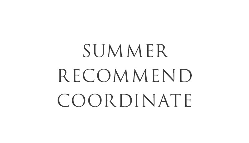 SUMMER RECOMMEND COORDINATE