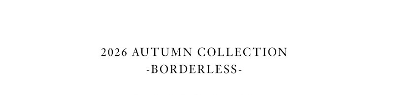 2026 AUTUMN COLLECTION