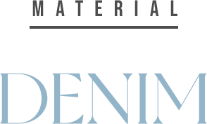 MATERIAL - DENIM -