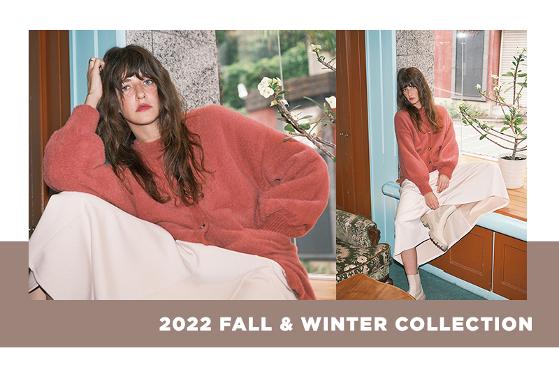 2022 FALL & WINTER COLLECTION