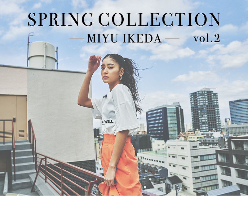 SPRING COLLECTION － MIYU IKEDA － vol.2