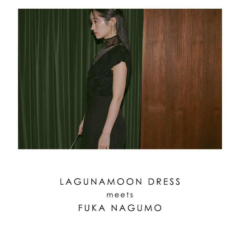 LAGUNAMOON DRESS meets FUKA NAGUMO