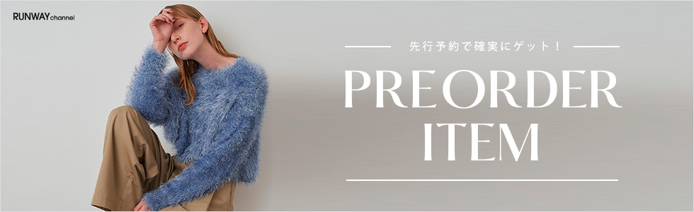 先行予約で確実にゲット！PREORDRE ITEM
