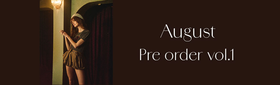 8月PRE ORDER第1弾スタート